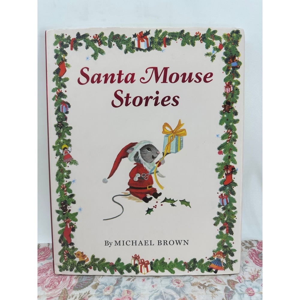 Santa Mouse Stories Michael Brown Deluxe Hardcover 2011 Sandy Creek Christmas